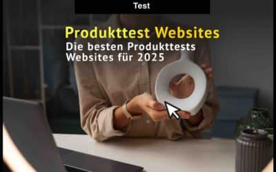 Die besten Produkttests Websites 2025: Geld verdienen durch Bewertungen